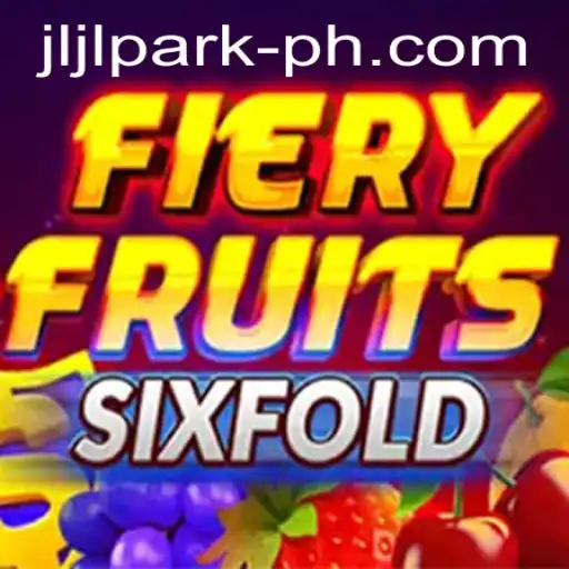 Exploring the Exciting World of FieryFruitsSixFold at Jljl Park